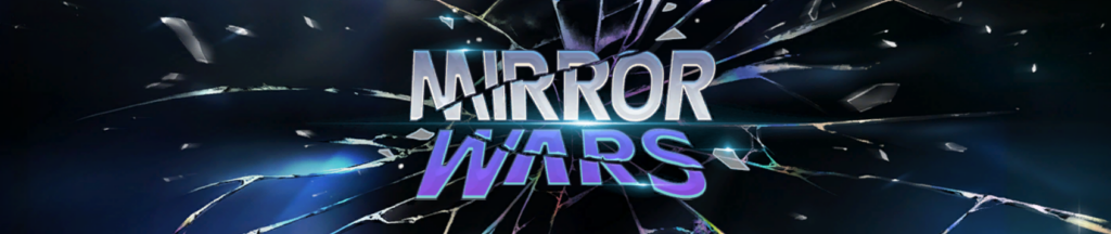 This image has an empty alt attribute; its file name is Mirror-Wars-1024x216.png