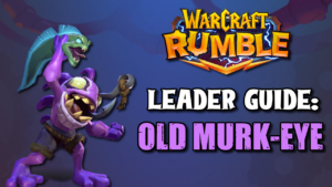 Old Murk-Eye Leader Guide
