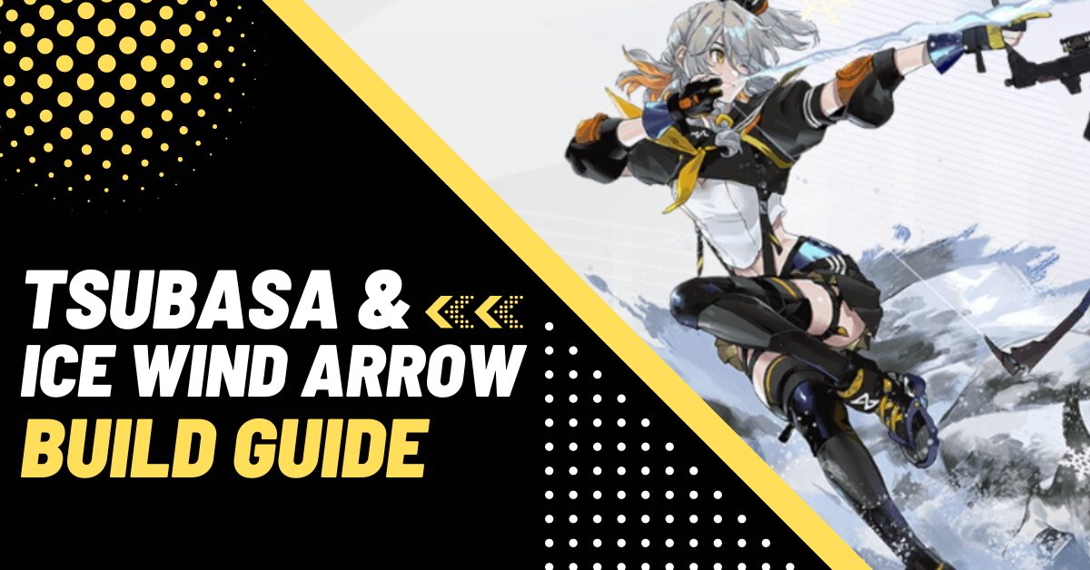 Tower of Fantasy Tsubasa - Ice Wind Arrow Build Guide