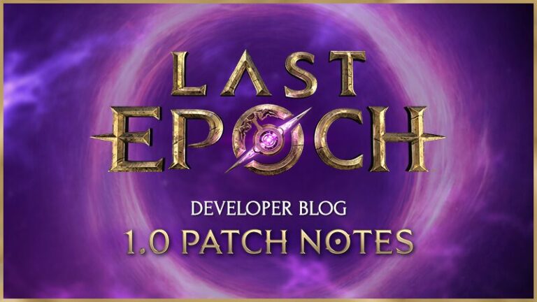 Last Epoch Version 1.0 Patch Notes